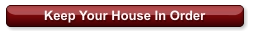 Keep Your House In Order