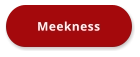 Meekness